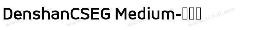DenshanCSEG Medium字体转换
